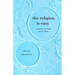 The Religion Is Easy: Inspiration for Those New to Islam