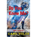 Do You Know Me?