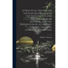 A Practical Treatise on the Raw Materials and the Distillation and Rectification of Alcohol, and the Preparaton of Alcoholic Liquors, Liqueurs, Cordia