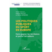 Les politiques publiques du sport en Europe: Faire gagner les territoires et porter les valeurs