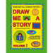 Draw and Tell Stories for Kids 1: Draw Me a Story Volume 1