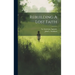 Rebuilding A Lost Faith