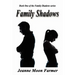 Family Shadows
