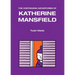 The Continuing Adventures of Katherine Mansfield