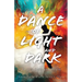 A Dance of Light and Dark