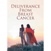 Deliverance from Breast Cancer