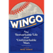 Wingo: The Remarkable Life of an Unremarkable Man