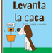 Levanta la caca