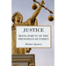 Justice - Being Part IV of the Principles of Ethics