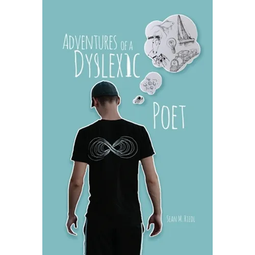 Adventures of a Dyslexic Poet