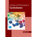 Geology and Mineralogy of Gemstones