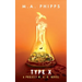 Type X: A Dark Dystopian Thriller
