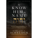 To Know Him by Name