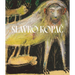 Slavko Kopac: Hidden Treasure. Informal Art, Surrealism, Art Brut