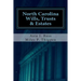 North Carolina Wills, Trusts & Estates: Statutes and Caselaw