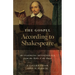 The Gospel According to Shakespeare: 40 Inspiring Devotionals from the Bible and the Bard