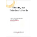 Thanks, But This Isn't for Us: A (Sort of) Compassionate Guide to Why Your Writing is Being Rejected