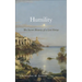Humility: The Secret History of a Lost Virtue