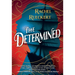 The Determined
