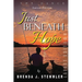 Just Beneath Hope: The Dance (Latest Edition)