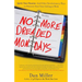 No More Dreaded Mondays: Ignite Your Passion - and Other Revolutionary Ways to Discover Your True Calling at Work