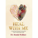 Heal With Me
