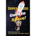 Dipper The Dog Goes To Space