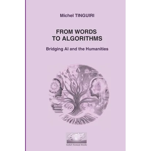 From Words to Algorithms: Bridging AI and the Humanities