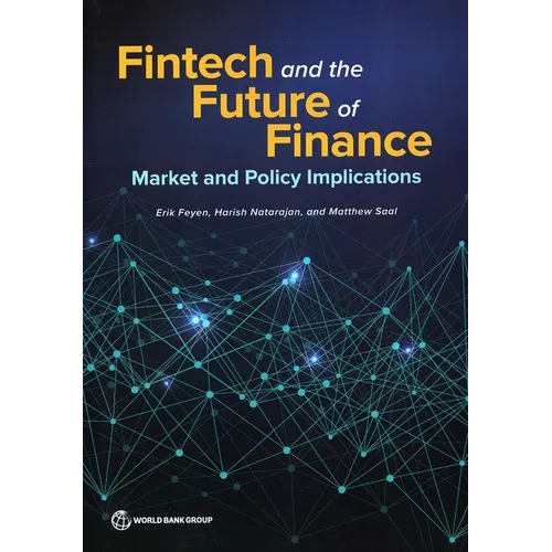 Fintech and the Future of Finance: Market and Policy Implications