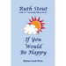 If You Would Be Happy: Cultivate Your Life Like a Garden