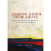 Coming Down from Above: Prophecy, Resistance, and Renewal in Native American Religions Volume 258