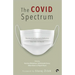 The Covid Spectrum Theoretical and Experiential Reflections from India and Beyond