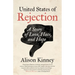 United States of Rejection: A Story of Love, Hate, and Hope