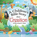 A Children's Bible Story about Creation