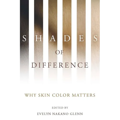 Shades of Difference: Why Skin Color Matters