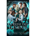 La Reine des Éléments: la Nouvelle Génération