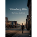 Winesburg, Ohio: by Sherwood Anderson
