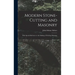 Modern Stone-Cutting and Masonry: With Special Reference to the Making of Working Drawings