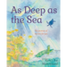 As Deep as the Sea: The Promise of My Love for You