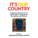 It's Our Country: Indigenous Arguments for Meaningful Constitutional Recognition and Reform