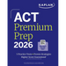 ACT Premium Prep 2026: Includes 5 Full Length Practice Tests, 100s of Practice Questions + 1 Year Access to Online Quizzes and Video Instruction
