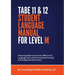 TABE 11 and 12 STUDENT LANGUAGE MANUAL FOR LEVEL M