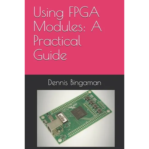 Using FPGA Modules: A Practical Guide