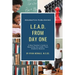 LEAD from Day One: A New Teacher's Guide to Becoming the Leader Their Students Deserve