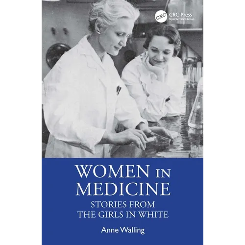 Women in Medicine: Stories from the Girls in White