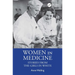 Women in Medicine: Stories from the Girls in White