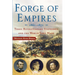 Forge of Empires: Three Revolutionary Statesmen and the World They Made, 1861-1871