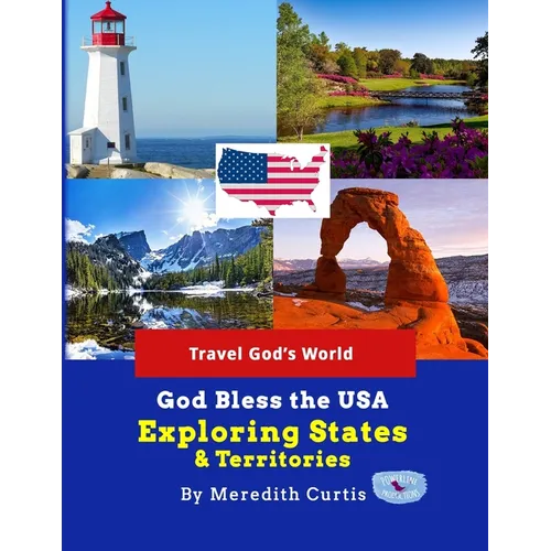 God Bless the USA Exploring States & Territories