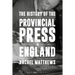 The History of the Provincial Press in England
