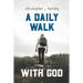 A Daily Walk with God